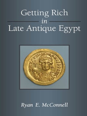 cover image of Getting Rich in Late Antique Egypt